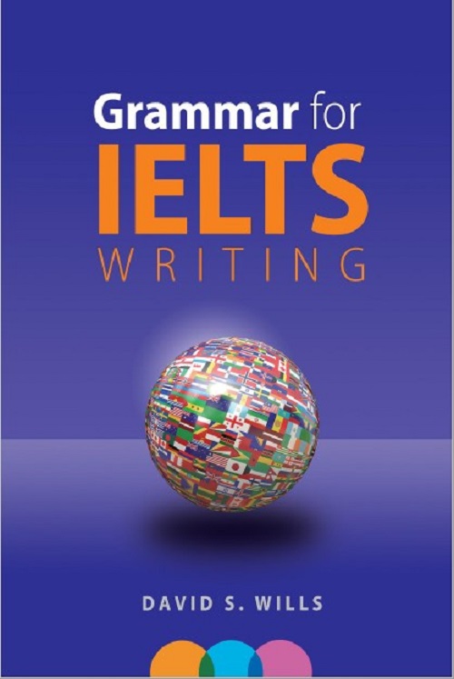 Grammar for IELTS WRITING: A Handbook 1 Grammar for IELTS